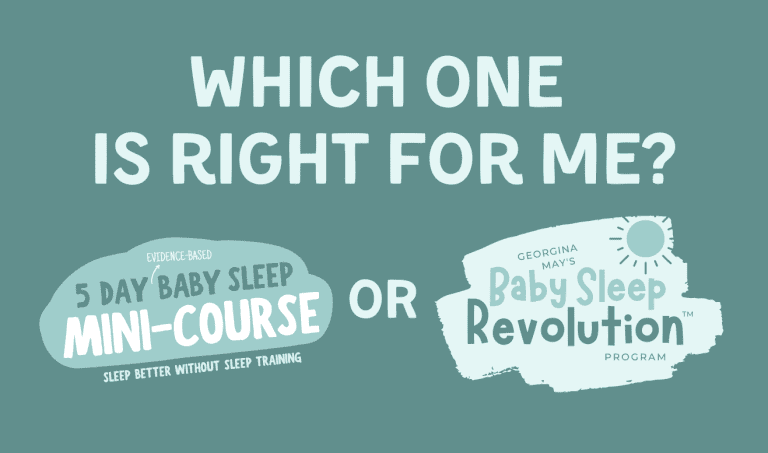 Which is best for my situation – the 5 Day Baby Sleep Mini-Course or the Baby Sleep Revolution™ program?